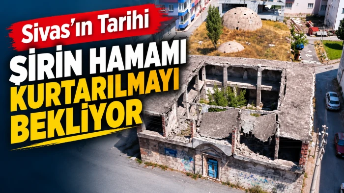 122 Yıllık Şirin Hamamı Kaderine Terk Edildi