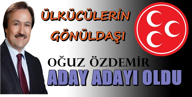 Oğuz Özdemİr Aday Adaylığını Açıkladı