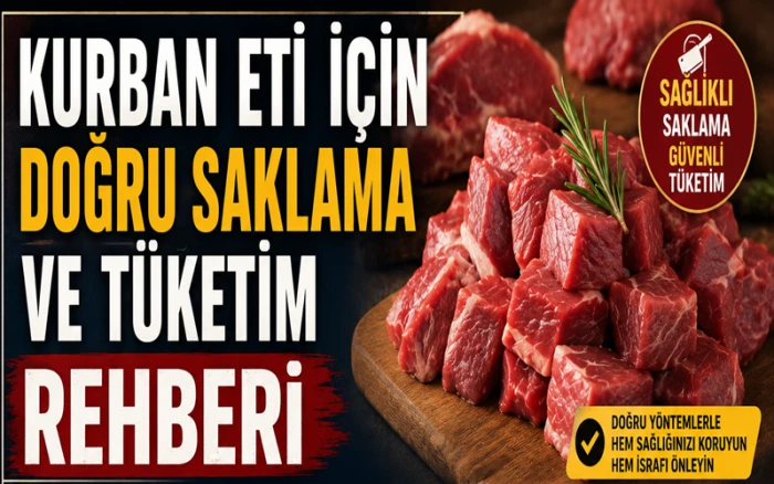 Kurban Etini Hemen T&uuml;ketmeyin! Sağlıklı Saklama &Ouml;nerileri